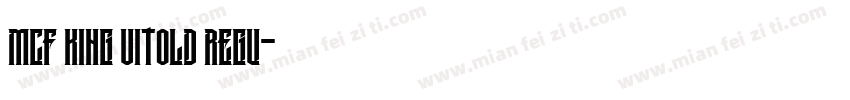 MCF King Vitold Regu字体转换